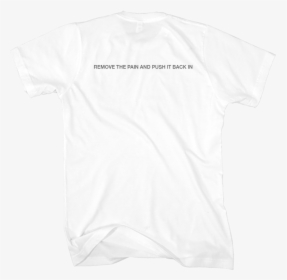 Remove The Pain White Tee - Active Shirt, HD Png Download - kindpng