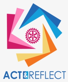 Act And Reflect Rotaract, HD Png Download, Free Download