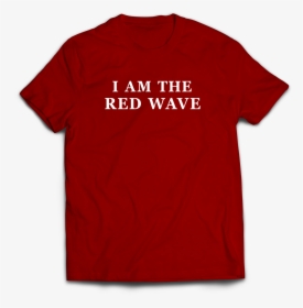 I Am The Red Wave T-shirt, HD Png Download, Free Download