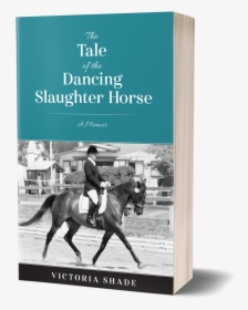 Dancing Slaughter Horse, HD Png Download, Free Download