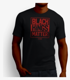Black Kings Matter, HD Png Download, Free Download