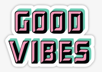 Good Vibes Png, Transparent Png, Free Download