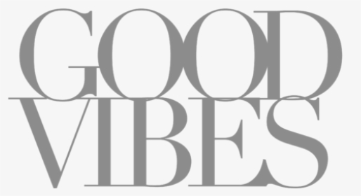 Good Vibes Png, Transparent Png, Free Download