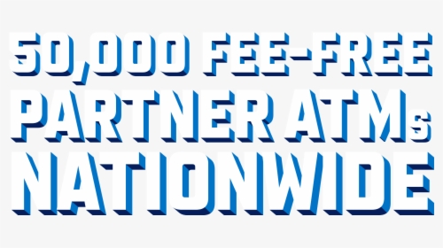 50,000 Fee Free Partner Atms Nationwide, HD Png Download, Free Download