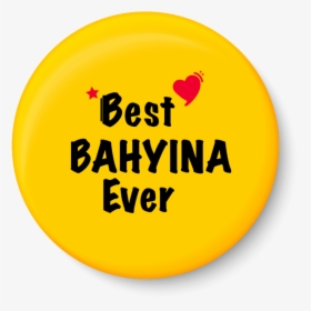 Best Bahyina Ever I Raksha Bandhan Gifts Fridge Magnet, HD Png Download, Free Download