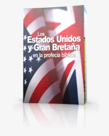Estados Unidos Y Gran Bretaña En La Profecía Bíblica, HD Png Download, Free Download