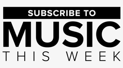 Subscribe To Music This Week, HD Png Download, Free Download