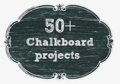 50 Chalkboard Projects, HD Png Download, Free Download