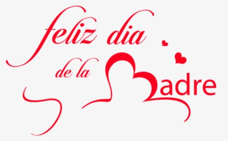 Feliz Día De La Madre, HD Png Download, Free Download