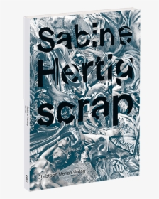 Sabine Hertig - Scrap, HD Png Download, Free Download