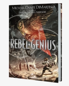 Rebel Genius By Michael Dimartino, HD Png Download, Free Download