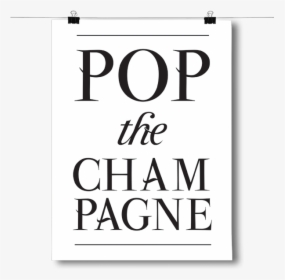Pop The Champagne, HD Png Download, Free Download
