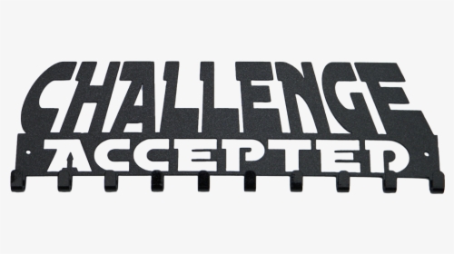 Challenge Accepted Png, Transparent Png, Free Download