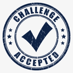 Challenge Accepted To Complete Hodges University"s, HD Png Download, Free Download