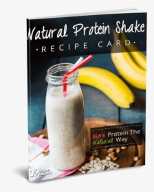 Natural Protein Shake Recipe Card, HD Png Download, Free Download