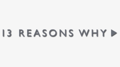 13 Reasons Why Png, Transparent Png, Free Download