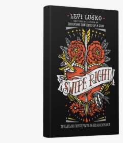 Swipe Right Levi Lusko, HD Png Download, Free Download