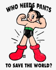 Astro Boy Who Needs Pants To Save Clipart , Png Download, Transparent Png, Free Download