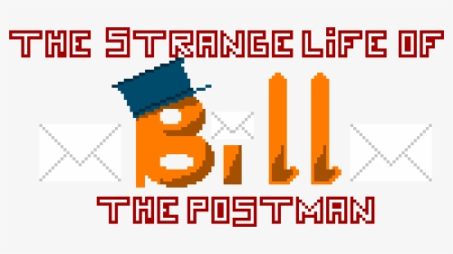 The Strange Life Of Bill The Postman, HD Png Download, Free Download