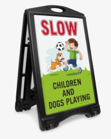 Slow Children And Dog Playing Portable Sidewalk Sign - No Parking Sign Portable, HD Png Download, Free Download