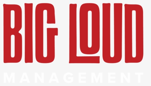 Big Loud Management, HD Png Download, Free Download