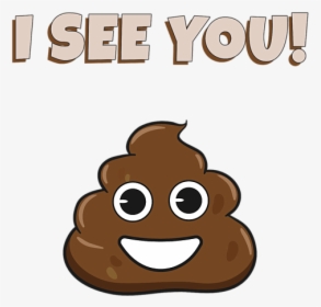 Have A Great Day Poop Emoji, HD Png Download, Free Download