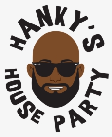 Hankys House Party Logo, HD Png Download, Free Download