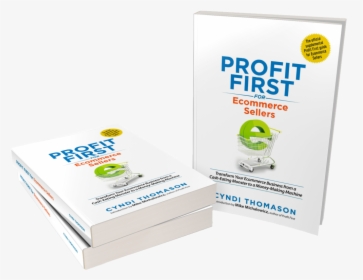 Cyndi"s Breakthrough Book On Profit First For Ecommerce, HD Png Download, Free Download