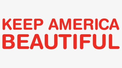 Keeping America Beautiful, HD Png Download, Free Download