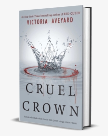 Cruel Crown By Victoria Aveyard - Red Queen Series Cruel Crown Victoria Aveyard, HD Png Download, Free Download