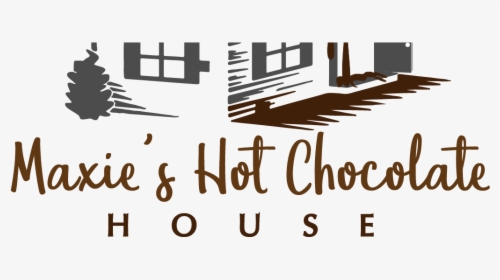Maxie"s Hot Chocolate House - Poster, HD Png Download, Free Download