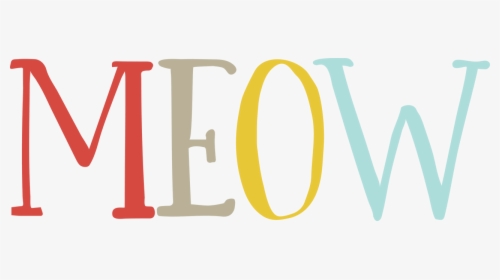 Meow Svg Cut File, HD Png Download, Free Download