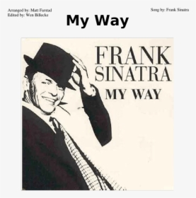 Frank Sinatra - My Way - Trombone - Frank Sinatra Reprise - Frank Sinatra The Very Good Years, HD Png Download, Free Download