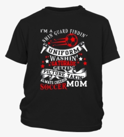 Always Cheering Soccer Mom T Shirt - All Men Are Created Equal But Only, HD Png Download, Free Download