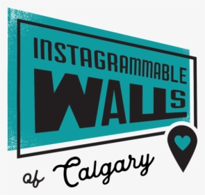 Guide To Instagrammable Walls Of Calgary - Graphic Design, HD Png Download, Free Download