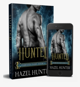 Hunted 3d Book Cover Iphone Display - Hazel Hunter Forever Fairie Complete, HD Png Download, Free Download