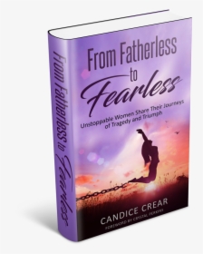From Fatherless To Fearless 3d Book Cover - Flyer, HD Png Download, Free Download