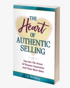 Authentic Selling Is The Heart And Soul Of A Thriving - Ink, HD Png Download, Free Download