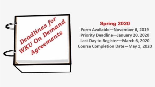 Deadlines For Wku On Demand Agreements Spring - Parallel, HD Png Download, Free Download