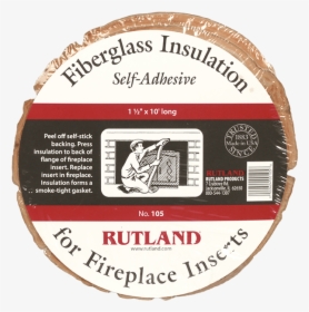 105 Rutland Fiberglass Insulation For Fireplace Inserts - Label, HD Png Download, Free Download