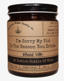 I"m Sorry My Kid Is The Reason You Drink - Meetings That Could Have Been An Email, HD Png Download, Free Download