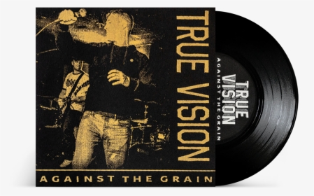 True Vision "against The Grain""  Class= - Album Cover, HD Png Download, Free Download