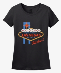 Ladies Black Welcome To Las Vegas, Bitches - Metv T Shirts, HD Png Download, Free Download
