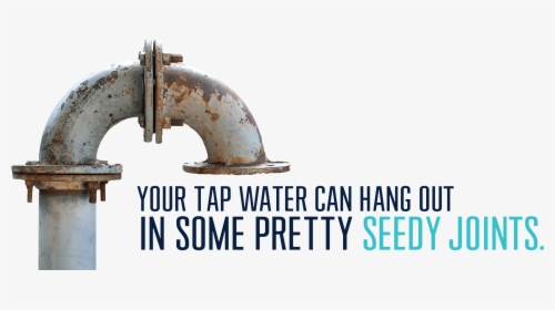 Your Tap Water Can Hang Out In Some Pretty Seedy Joints - Primo Water Tap Water, HD Png Download, Free Download