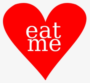 Eat Me Heart Svg Clip Arts - Heart, HD Png Download, Free Download