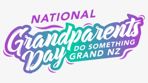 New Zealand Grandparents Day Is Coming, HD Png Download, Free Download
