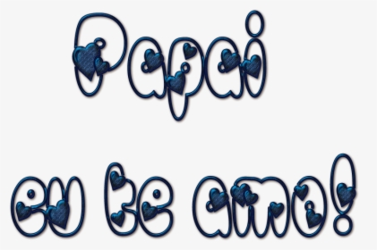 Papai Eu Te Amo Png, Transparent Png, Free Download