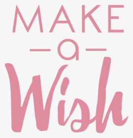 Make A Wish - Graphic Design, HD Png Download, Free Download