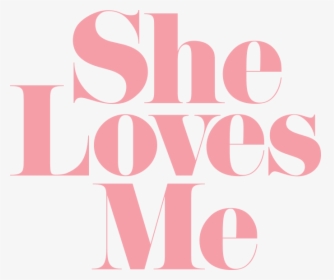 Shelovesme Stacked Pink - Loves Me, HD Png Download, Free Download