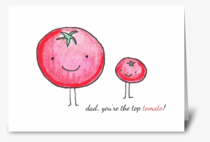 Top Tomato Greeting Card - Fathers Day Tomato, HD Png Download, Free Download